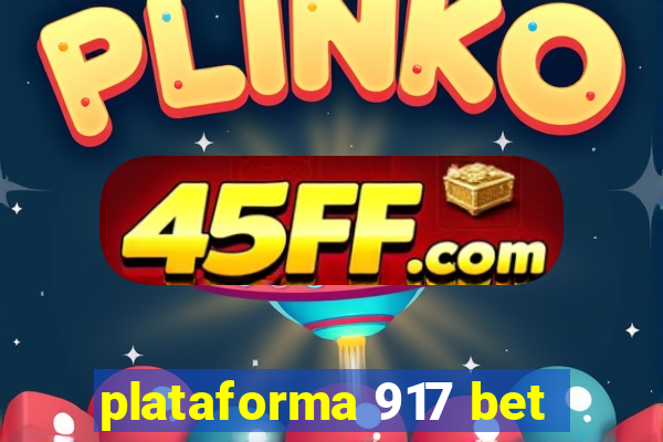 plataforma 917 bet
